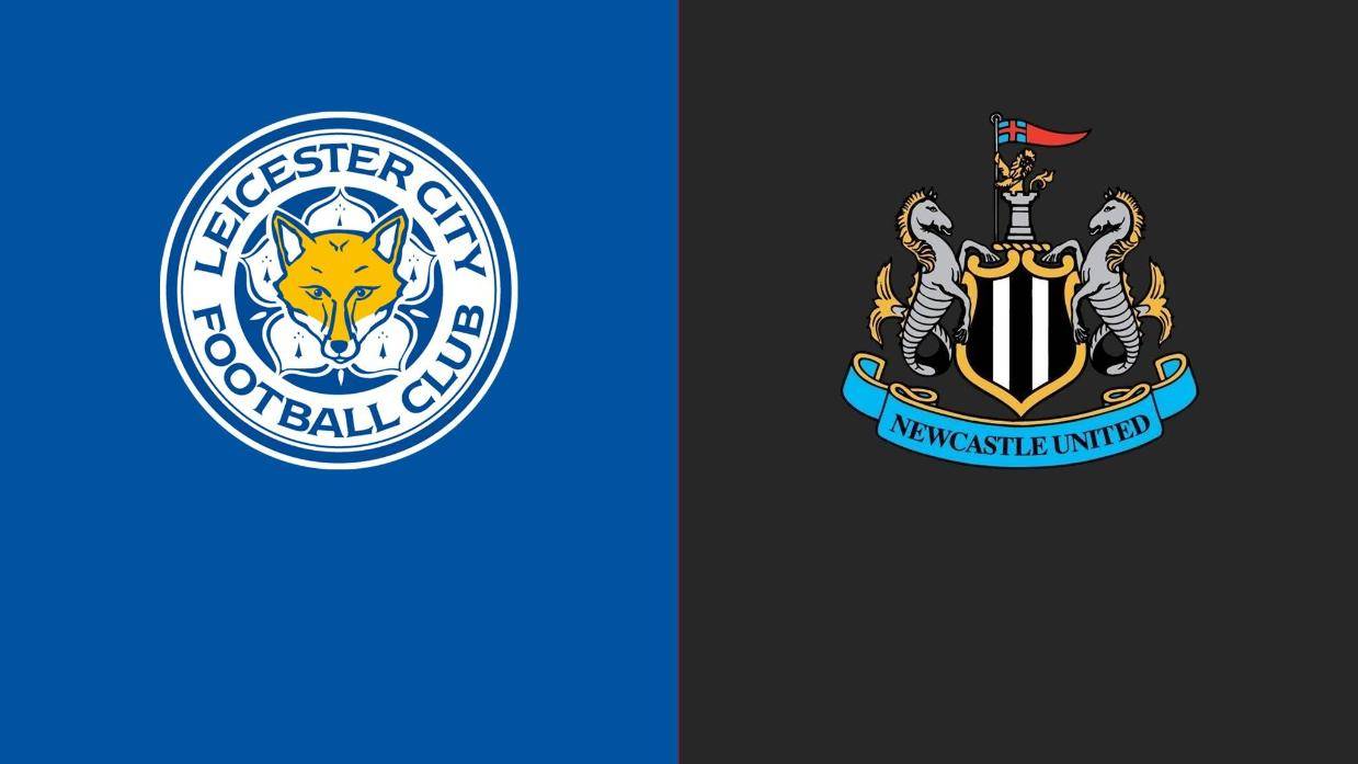 英超-莱斯特城0-3纽卡斯尔：狐狸保级已无望，喜鹊志在欧冠资格|前瞻